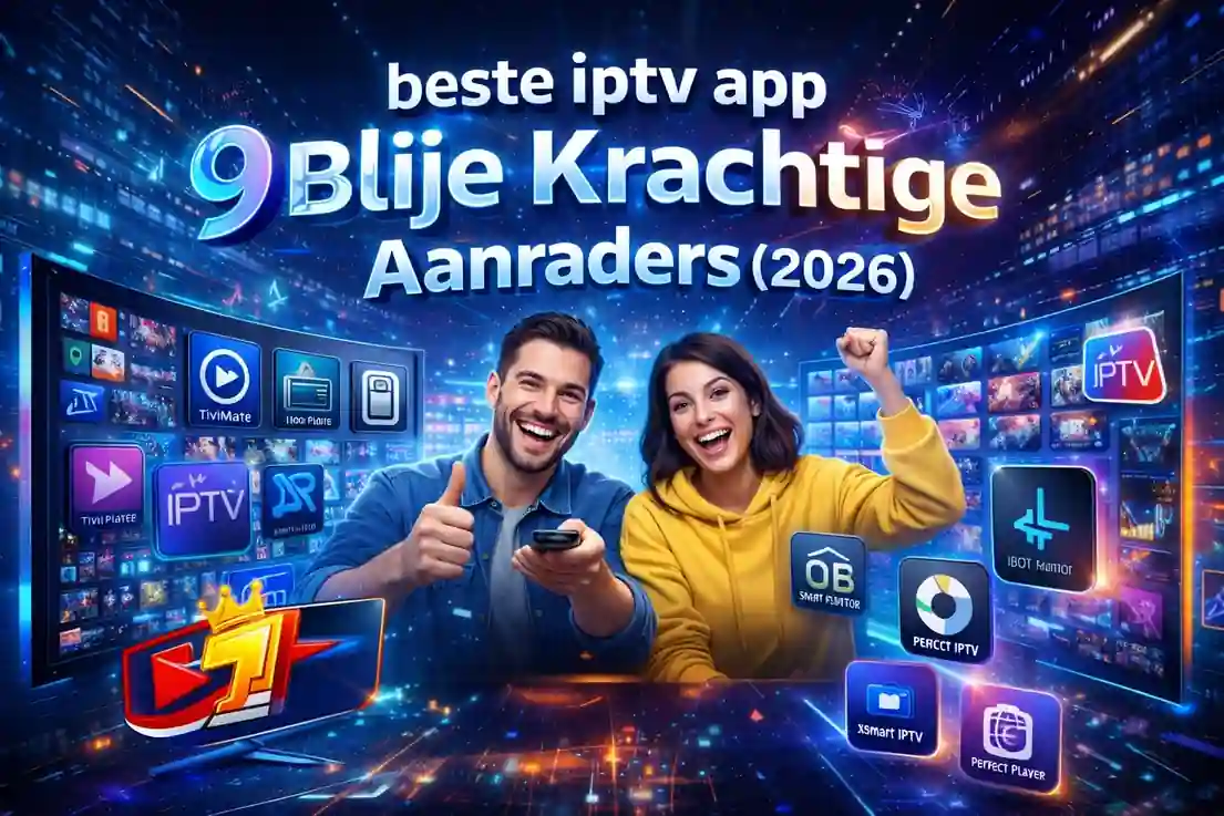 Beste IPTV app 2026 banner met vrolijk koppel, app-iconen en streaming schermen, “9 Blije Krachtige Aanraders” in futuristische stijl